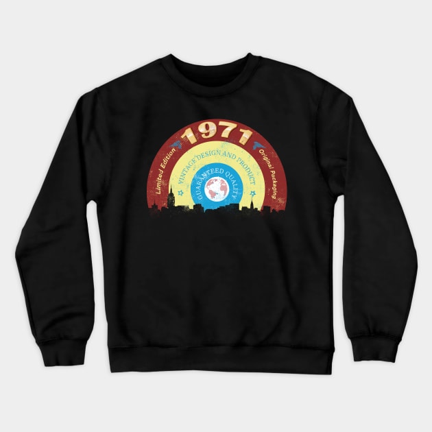 1971 Vintage - Birthday Present - Retro Birth Years - Gift For Her - Gift For Him Crewneck Sweatshirt by MerlinArt